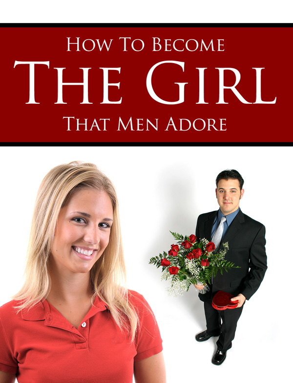✨ How to Become the Girl That Men Adore – Exclusive eBook